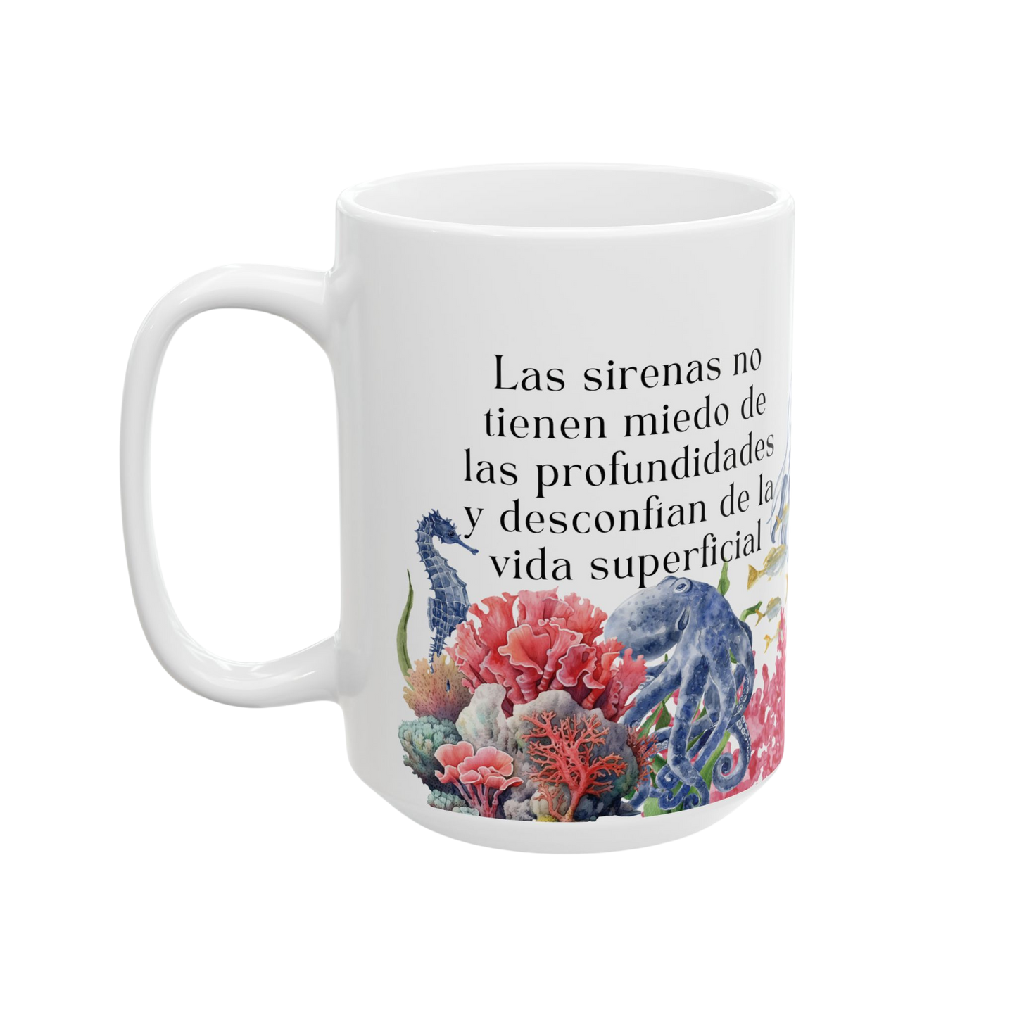 "Las Sirenas no tienen miedo..." Frida Mermiad Mug in Spanish