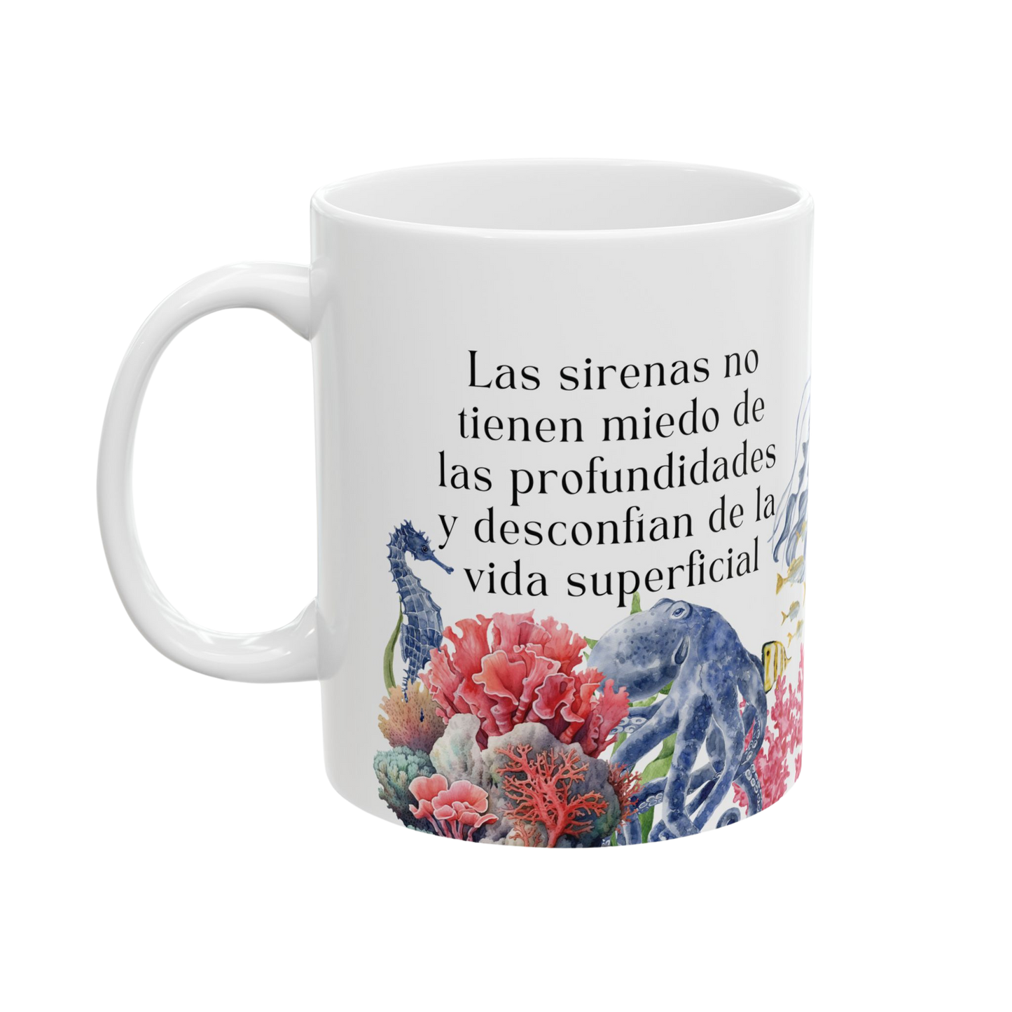 "Las Sirenas no tienen miedo..." Frida Mermiad Mug in Spanish